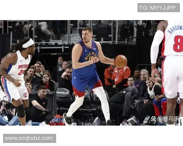 约基奇半场独得12分领跑全队，但失误犯规频发拖累掘金